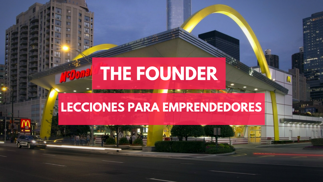 7 Lecciones Para Emprendedores Por Ray Kroc Y Su Historia Con McDonald’s