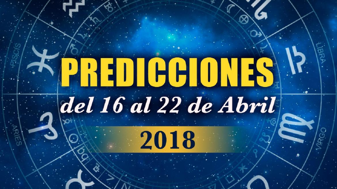 Predicciones Del 16 Al 22 De Abril