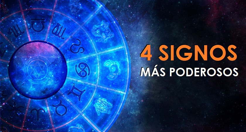 Los Signos Del Zodiaco Más Poderosos